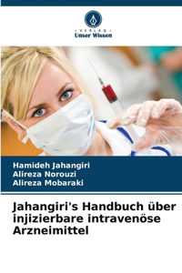 Jahangiri's Handbuch über injizierbare intravenöse Arzneimittel