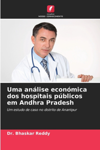 Uma análise económica dos hospitais públicos em Andhra Pradesh