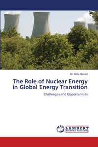 The Role of Nuclear Energy in Global Energy Transition