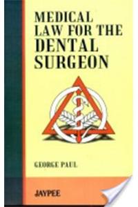 Medical Law for the Dental Surgeons