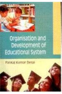 Organisation and Development of Educational System