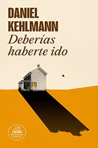 Deberias haberte ido
