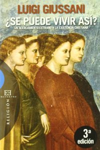 Se Puede Vivir Asi?/ Can you Live like that?: Un Acercamiento Extrano a La Existencia Cristiana