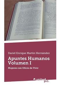 Apuntes Humanos Volumen I