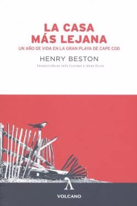 LA CASA MAS LEJANA: Un ano de vida en la gran playa de Cape Cod