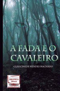 A Fada E O Cavaleiro