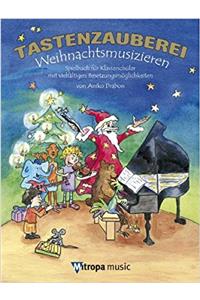 TASTENZAUBEREI WEIHNACHTSMUSIZIEREN