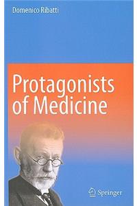 Protagonists of Medicine