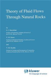 Theory of Fluid Flows Through Natural Rocks