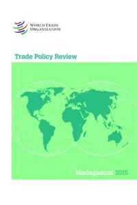 Trade Policy Review 2015: Madagascar