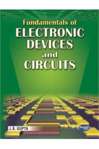 Fundamentals of Electronics Devices & Circuits