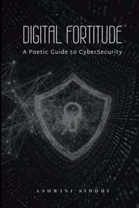 Digital Fortitude: A Poetic Guide to CyberSecurity