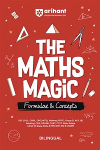 Arihant The Maths Magic- Formulae & Concepts | Bilingual book for SSC | Railway | Banking | CDS | DSSSB | and other competitive exams
