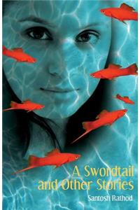 A Swordtail and Other Stories