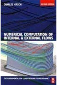 Numerical Computation of Internal And External Flows: The Fundamentals of Computational Fluid Dynamics
