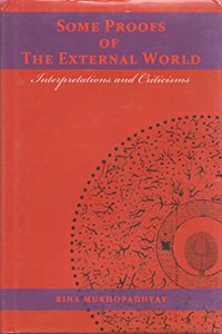 Some Proofs of External Worlds: Interpretations and Criticisms