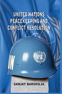 United Nations Peacekeeping and Conflict Resolution