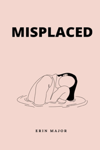 Misplaced