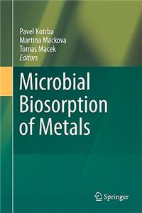 Microbial Biosorption of Metals