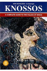 Knossos - A Complete Guide to the Palace of Minos