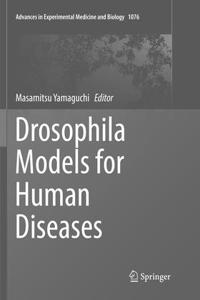 Drosophila Models for Human Diseases