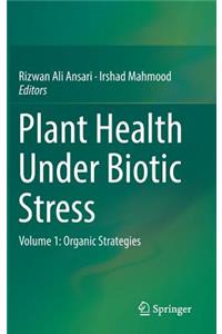 Plant Health Under Biotic Stress