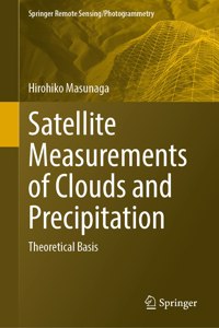 Satellite Measurements of Clouds and Precipitation