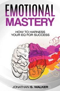 Emotional Agility - Emotional Mastery