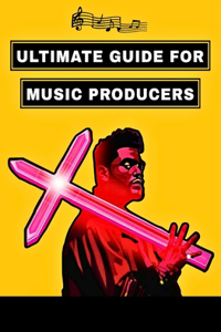 Ultimate Guide For Music Producers (NO BULLSH*T)