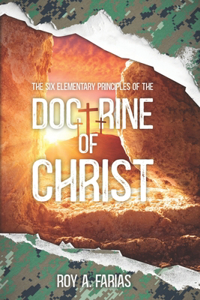 Six Elementary Principles of the Doctrine of Christ