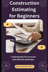 Construction Estimating for Beginners