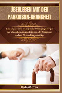 Überleben Mit Der Parkinson-Krankheit