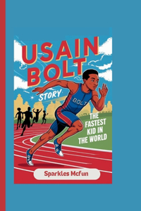Usain Bolt Story