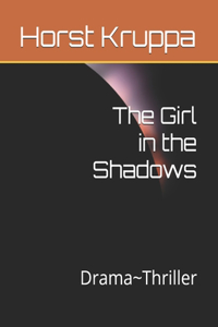 Girl in the Shadows: Drama Thriller