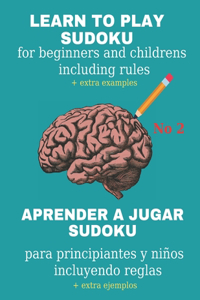 Learn to Play Sudoku Aprender a Jugar Sudoku