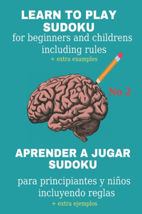 Learn to Play Sudoku Aprender a Jugar Sudoku