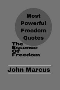 Most Powerful Freedom Quotes