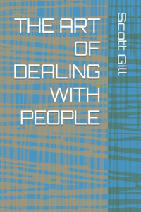 Art of Dealing with People