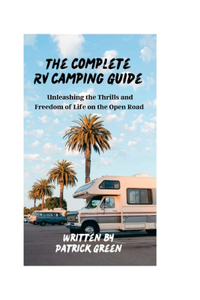 Complete RV Camping Guide
