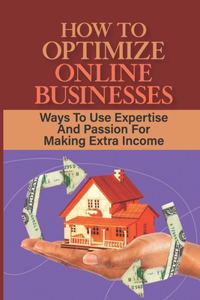 How To Optimize Online Businesses