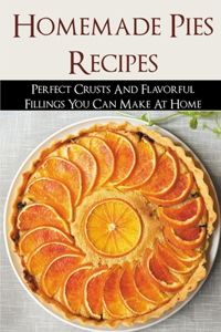 Homemade Pies Recipes