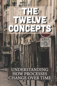 The Twelve Concepts