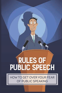 Rules Of Public Speech
