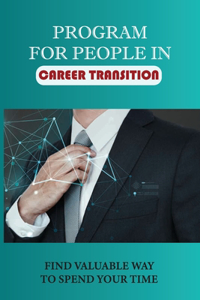 Program For People In Career Transition