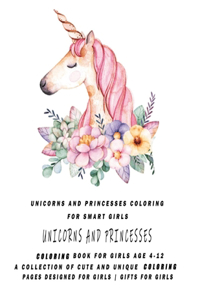 Unicorns and Princesses Coloring Book For Smart Girls