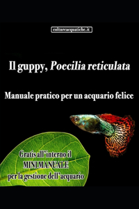 Poecilia reticulata, IL GUPPY