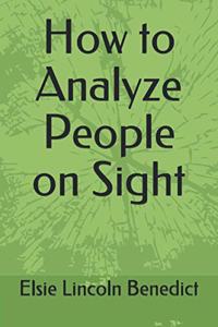 How to Analyze People on Sight