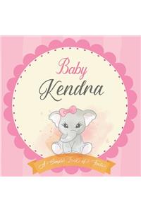 Baby Kendra A Simple Book of Firsts