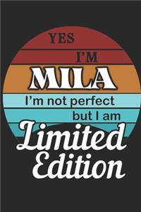 YES IM Mila Im not perfect but i am Limited Edition
