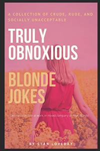 Truly Obnoxious Blonde Jokes